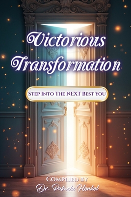 Victorious Transformation - Henkel, Pamela, and Goggins, Trunnis (Foreword by), and Humphrey, Sam