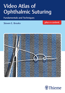 Video Atlas of Ophthalmic Suturing: Fundamentals and Techniques
