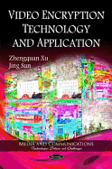 Video Encryption Technology & Application