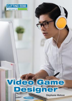 Video Game Designer - Watson, Stephanie