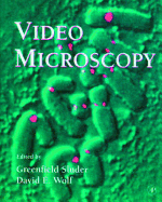 Video Microscopy - Sluder, Greenfield (Volume editor), and Wolf, David E. (Volume editor)