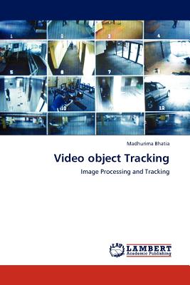 Video object Tracking - Bhatia, Madhurima