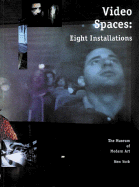 Video Spaces - Barry, Judith, and Furuhashi, Teiji, and Marker, Chris