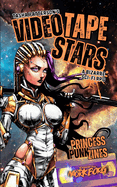 Video Tape Stars: A Bizarre Sci-Fi RPG