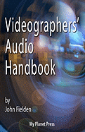 Videographers' Audio Handbook