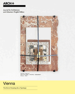 Vienna: The End of Housing (as a Typology)
