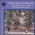 Vierne, Ropartz, Messiaen: Works for Violin and Piano