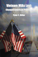 Vietnam MIAs Lost: Changed American Priorities