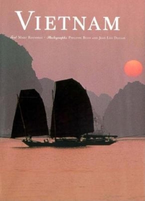 Vietnam - Rousseau, Marc, and Dugast, Jean-Leo (Photographer), and Body, Philippe (Photographer)