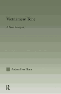 Vietnamese Tone: A New Analysis