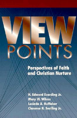Viewpoints - Snelling, Jr, and Everding, Edward H, Jr., and Everding, H Edward (Editor)