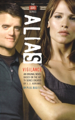 Vigilance - Abrams, J J, and Ruditis, Paul
