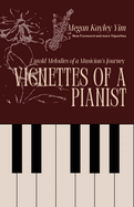 Vignettes Of A Pianist