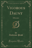 Vigorous Daunt: Billionaire (Classic Reprint)
