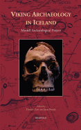 Viking Archaeology in Iceland: Mosfell Archaeological Project