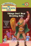 Vikings Don't Wear Wrestling Belts