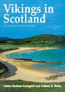 Vikings in Scotland: An Archaeological Survey