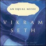 Vikram Seth: An Equal Music