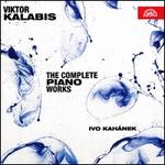 Viktor Kalabis: The Complete Piano Works