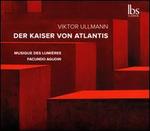 Viktor Ullmann: Der Kaiser von Atlantis