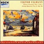 Viktor Ullmann: Piano Sonatas Nos. 5-7: String Quartet No. 3, Op. 46