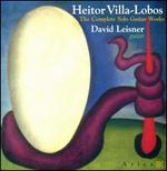 Villa-Lobos: Complete Guitar Works