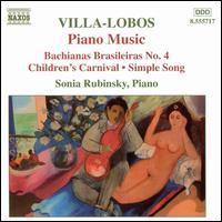 Villa-Lobos: Piano Music, Vol. 4 - Sonia Rubinsky (piano); Tatjana Rankovich (piano)