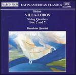 Villa-Lobos: String Quartets Nos. 2 & 7