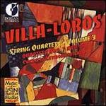 Villa-Lobos: String Quartets, Vol. 3
