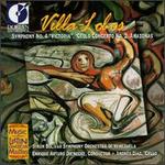 Villa-Lobos: Symphony No. 4; Cello Concerto No. 2; Amazonas