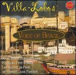 Villa-Lobos: Voice of Brazil