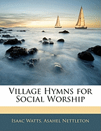 Village Hymns for Social Worship