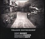 Village Mothership
