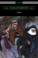 Villette (with an Introduction by Mary Augusta Ward)