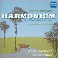 Vincent Persichetti: Harmonium - Joshua Pierce (piano); Sherry Overholt (soprano)