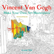 Vincent Van Gogh (Art Colouring Book): Make Your Own Art Masterpiece