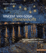 Vincent Van Gogh - Sternennachte: Die Vision Einer Nuit Etoilee