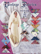 Vintage Fabrics: Identification & Value Guide