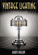 Vintage Lighting: A Practical Guide