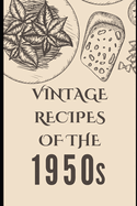 Vintage Recipes of the 1950s