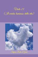 Viola 23: (Il cerchio luminoso della vita)