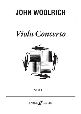 Viola Concerto: Full Score - Woolrich, John (Composer)