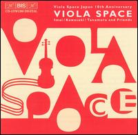 Viola Space Japan 10th Anniversary - Ichiro Noda (piano); Junji Suganuma (viola); Kyoko Koyama (piano); Masao Kawasaki (viola); Mazumi Tanamura (viola);...