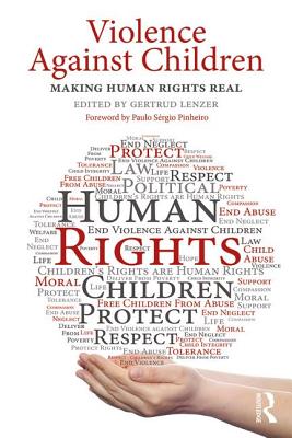 Violence Against Children: Making Human Rights Real - Lenzer, Gertrud (Editor)