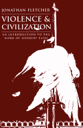 Violence and Civilization