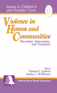 Violence in Homes and Communities: Prevention, Intervention, and Treatment