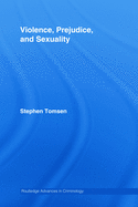 Violence, Prejudice and Sexuality