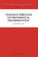 Violence Through Environmental Discrimination: Causes, Rwanda Arena, and Conflict Model