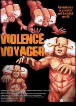 Violence Voyager