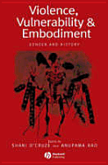 Violence, Vulnerability and Embodiment: Gender and History